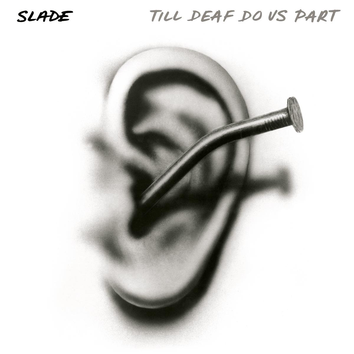 Slade - Till Deaf Do Us Part, Vinyl Album